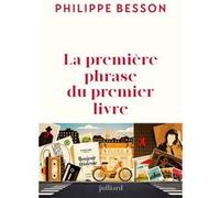 La première phrase du premier livre Philippe Besson (Auteur)