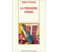 La Première Pierre - Sergi Pàmies - Chambon Jacqueline - broché - Livre