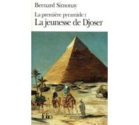 Bernard Simonay – La première pyramide I : La Jeunesse de Djoser – Poche