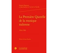 La Première Querelle De La Musique Italienne - 1702-1706