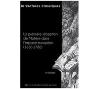 La Première Réception De Molière Dans L'espace Européen (1660-1780)
