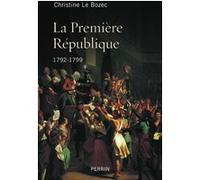 Christine Le Bozec – La Première République (1792-1799) – Broché