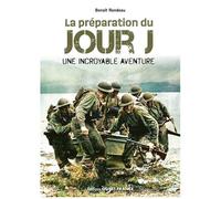 La Préparation Du Jour J - Une Incroyable Aventure