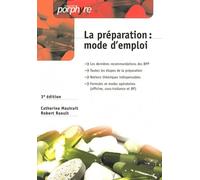 La Préparation : Mode D'emploi (Officine, Sous-Traitance Et Bp)