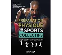 Préparation Physique Des Sports Collectifs - Basket, Football, Hand, Rugby, Volley