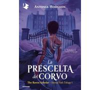 La prescelta del corvo. The Raven Scholar