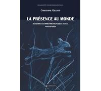 La présence au monde. Réflexions écophénoménologiques sur la participation