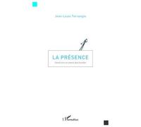 La présence Construire un avenir plus humain - Jean-Louis Terrangle - L'harmattan - broché - Livre