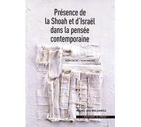 La présence de la Shoah et d'Israël das le pensée contemporaine: Nom sacré / nom maudit