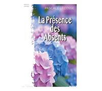 La présence des absents - Pascale Lécosse - La Trace Eds - broché - Roman