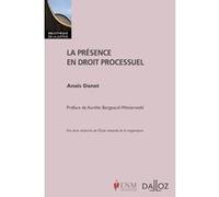 La présence en droit processuel Anaïs Danet (Auteur)