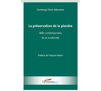 La préservation de la planète Défis contemporains de la modernité - Gomdaogo Pierre Nakoulima - L'harmattan - broché - Essai