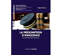 La Presomption d Innocence: Essai d Interprétation Historique