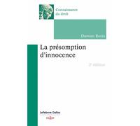 La présomption d'innocence 2ed 2nde édition - Damien Roets - Dalloz - broché - Essai