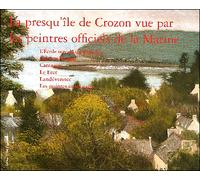 La presqu'ile de crozon vue par les peintres officiels de la marine - Collectif - Des Equateurs Eds - broché - Beau livre
