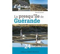 La presqu'île de Guérande : 24 balades