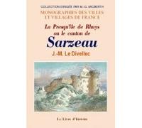 La presqu'île de Rhuys ou Le canton de Sarzeau