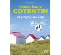 La Presqu'île Du Cotentin - Des Marais Au Cap - 30 Balades