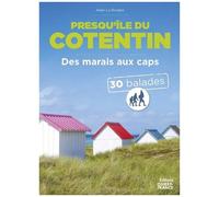 La Presqu'île Du Cotentin - Des Marais Au Cap - 30 Balades