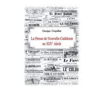 La Presse de Nouvelle-Calédonie au XIXe siècle