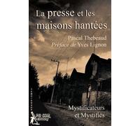 La Presse Et Les Maisons Hantées