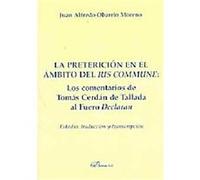 La pretericion en el ambito del ius commune Juan Obarrio Moreno (Auteur)