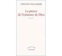 La Preuve de l'existence de Dieu