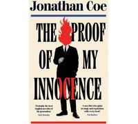 La preuve de mon innocence : Par l'auteur à succès de BOURNVILLE et MIDDLE ENGLAND
