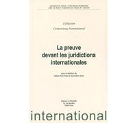 La preuve devant les juridictions internationales