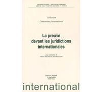 La Preuve Devant Les Juridictions Internationales