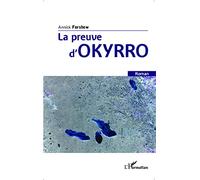 La preuve d'Okyrro: Roman
