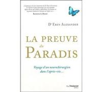 La Preuve du paradis Eben Alexander (Auteur)