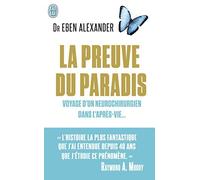 La preuve du paradis : Voyage d'un neurochirurgien dans l'apr??s-vie... by Eben Alexander (2015-02-11)