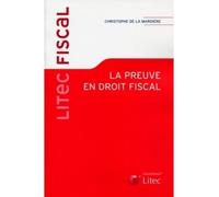 La preuve en droit fiscal - Christophe De le Mardière - LexisNexis - broché - Etude