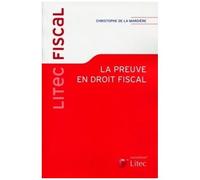 La Preuve En Droit Fiscal - Comment Démonter Un Vice De Procédure ? Comment Se Défendre D'un Acte Anormal De Gestion ? Quelles Sont Les Obligations Induites Par La Preuve Objective ? Etc