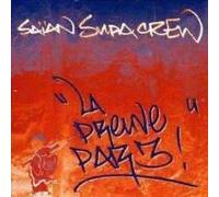 Saian Supa Crew - La Preuve par 3