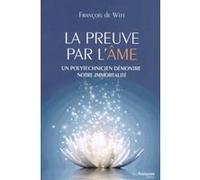 La preuve par l'âme François de Witt (Auteur)