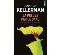 La Preuve par le sang - Jonathan Kellerman - Points - Poche - Roman