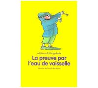 La Preuve Par L'eau De Vaisselle