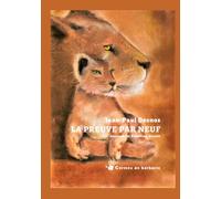 La Preuve par neuf: Poésies sans calcul