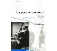 La Preuve Par Neuf - Trois Trios