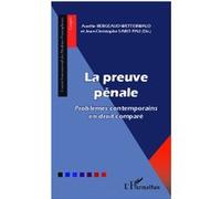 La preuve pénale Aurélie Bergeaud (Auteur), Jean-Christophe Saint-Pau (Auteur)