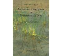 La Preuve Scientifique De L'existence De Dieu