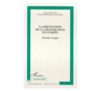 La prévention de la délinquance en Europe Nouvelles stratégies - Patrick Hebberecht - L'harmattan - broché - Livre