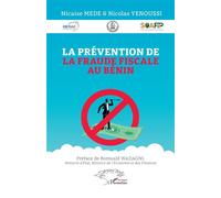 La prévention de la fraude fiscale au Bénin - Nicaise Mede - L'harmattan - broché - Etude