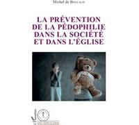 La prévention de la pédophilie dans la société et dans l'église - Michel De Boucaud - L'harmattan - broché - Essai