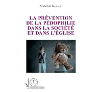 La prévention de la pédophilie dans la société et dans l'église - Michel De Boucaud - L'harmattan - broché - Essai