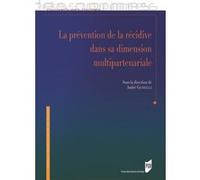La prévention de la récidive dans sa dimension multi-partenariale André Giudicelli (Auteur)