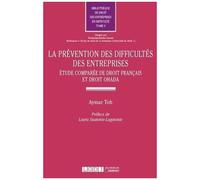 La Prévention Des Difficultés Des Entreprises - Etude Comparée De Droit Francais Et Droit Ohada