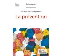 La prévention - Didier Jourdan - Sciences Humaines Eds - broché - Essai